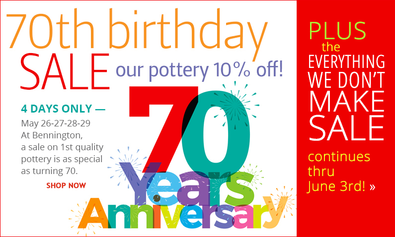 70th Birthday Sale at Bennington Potters