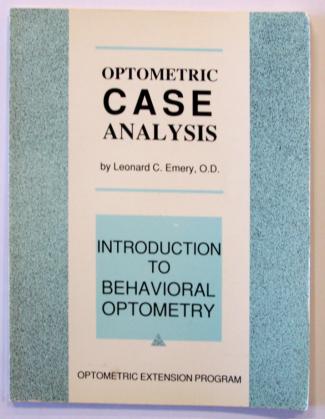 Intro to Behavioral Optometry - Optometric Case Analysis