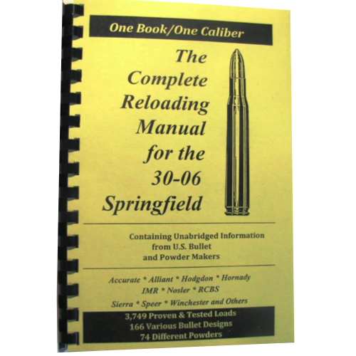 The Complete Reloading Manual for 30-06 Springfield