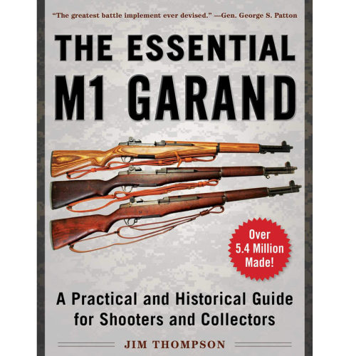 The Essential M1 Garand Book