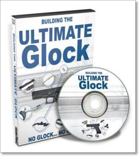 Building The Ultimate Glock