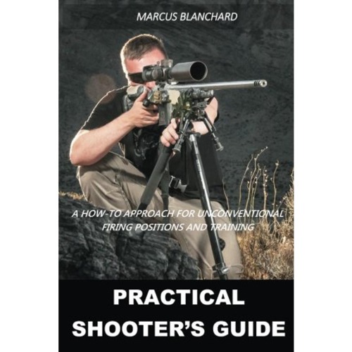 Practical Shooters Guide Book Unconventional Positions