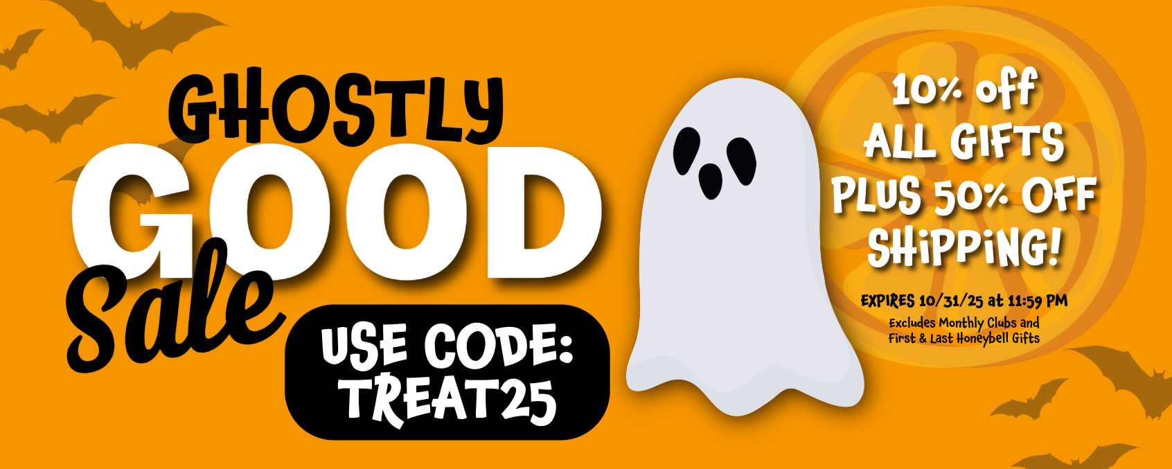 Save 10% on Gifts and 50% off Shipping. Use code TREAT25.