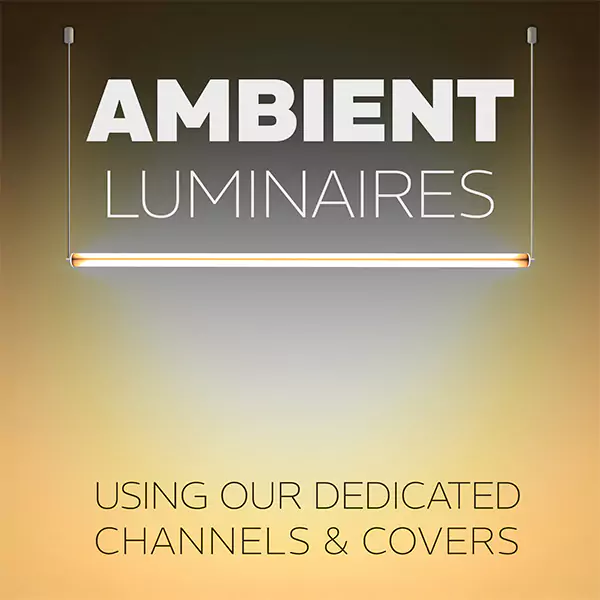 Ambient Luminaires