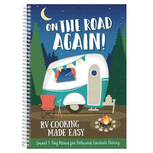 On the Road Again - RV Cooking Made Easy
