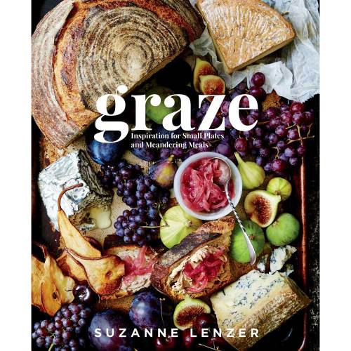 Graze: A Charcuterie Cookbook