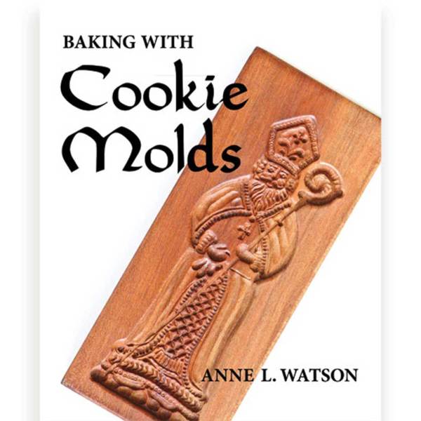 Baking with Cookie Molds - Secrets & Recipes Book