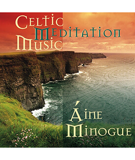 Celtic Meditation Music CD by Aine Minogue Gaelsong US Shipping