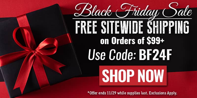 Black Friday Sale, Free Sitewide Shipping on Orders of $99+ Use Code: BF24F, SHOP NOW Offer Ends 11/29