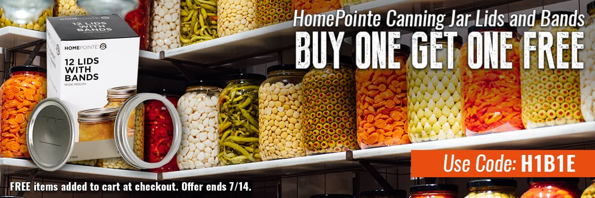 HomePointe Canning Jar Lids and Bands Buy One Get One Free, USE CODE: H1B1E, Free Items added to cart at checkout. Offer ends 7/14.