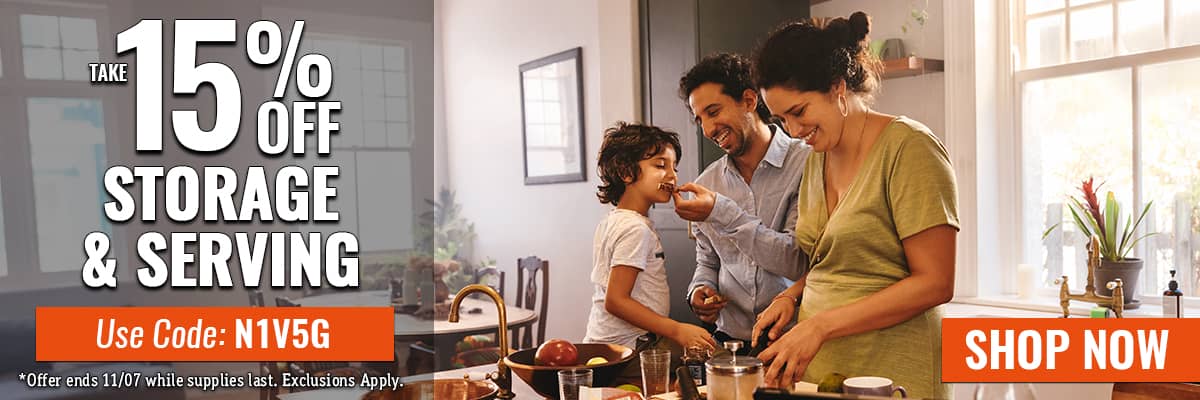 Take 15% off Storage and Serving - USE CODE: N1V5G - SHOP NOW - offer ends 11/07 while supplies last. Exclusions apply.