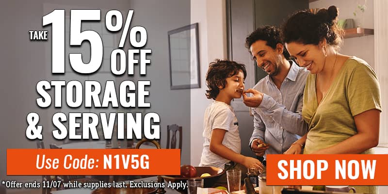 Take 15% off Storage and Serving - USE CODE: N1V5G - SHOP NOW - offer ends 11/07 while supplies last. Exclusions apply.