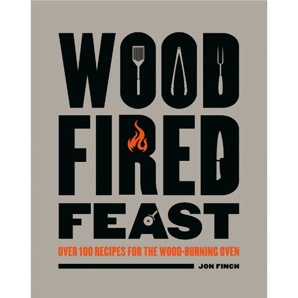 Wood-Fired Feast Cookbook