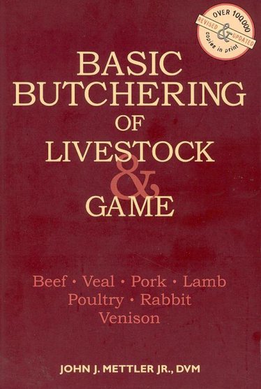 Basic Butchering of Livestock and Game Book