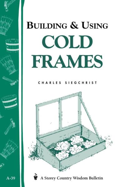 Building and Using Cold Frames Book