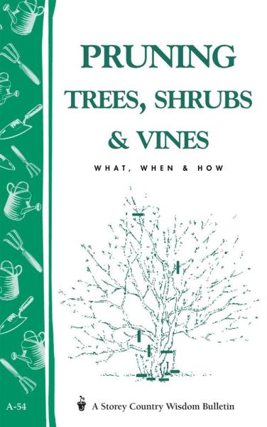 Pruning Trees- Shrubs- and Vines Book