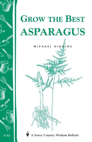 Grow the Best Asparagus Book