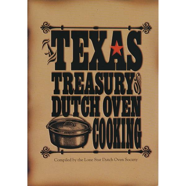 Texas Treasury Dutch Oven Cooking Cookbook