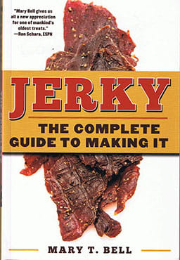 Jerky: The Complete Guide to Making It