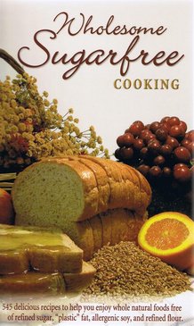 Wholesome Sugar-Free Cooking Book