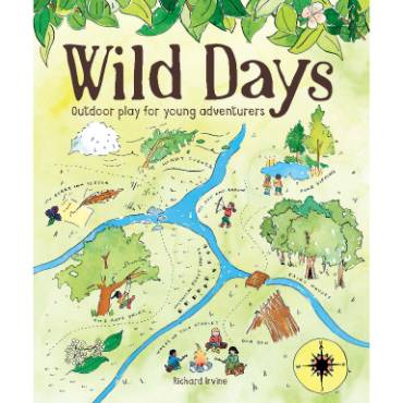 Wild Days: Outdoor Play for Young Adventurers