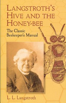 Langstroth's Hive and the Honey;Bee Book
