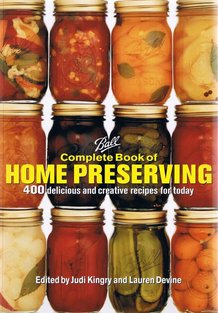 The Ball Complete Book of Home Preserving
