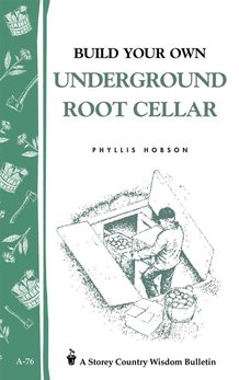 Build Your Own Underground Root Cellar Book