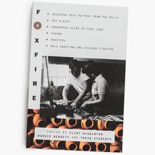 The Foxfire Books - Volume 8