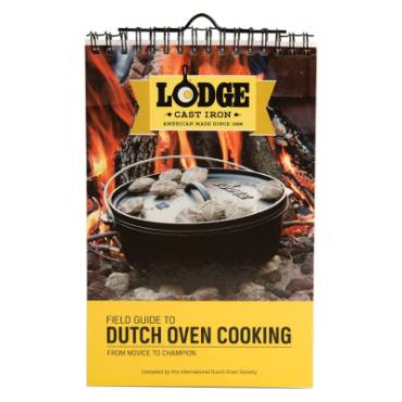 Lodge Field Guide to Dutch Oven Cooking
