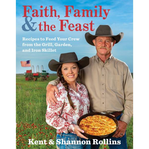 Faith, Family & The Feast Cookbook
