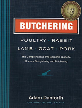 Butchering Poultry, Rabbit, Lamb, Goat and Pork Book