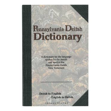 Pennsylvania Deitsh Dictionary