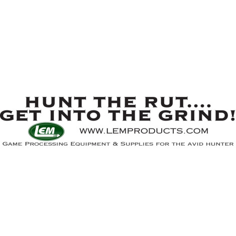 LEM Bumper Sticker - Hunt The Rut. . . Get Into The Grind