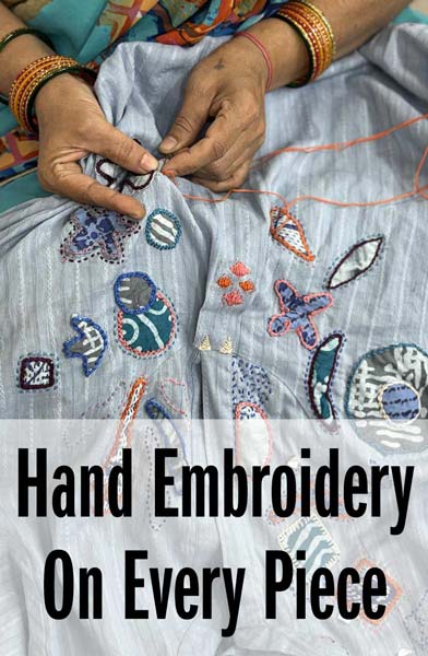 Hand Embroidery on Every Piece