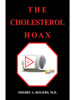 The Cholesterol Hoax by Sherry A. Rogers, M.D.
