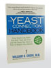 The Yeast Connection Handbook by William G. Crook, M.D.                                                                                               