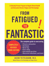 From Fatigued To Fantastic! by Jacob Teitelbaum, M.D.