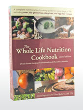 The Whole Life Nutrition Cookbook by Alissa Segersten and Tom Malterre, MS, CN                                                                        