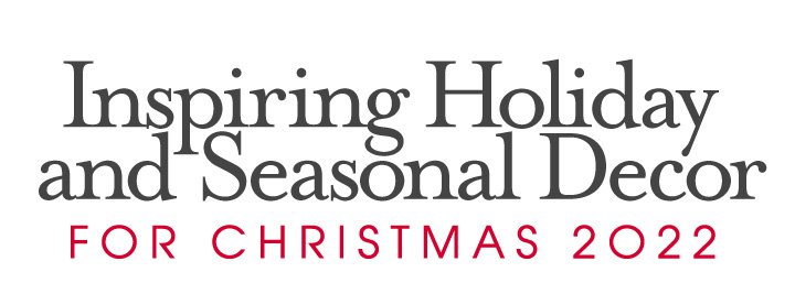 Inspiring Holiday & Seasonal Decor for Christmas 2021 | Olive & Cocoa