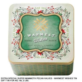 49 WARMEST WISHES EXTRA SPECIAL SUPER MAMMOTH NATURAL PECAN HALVES