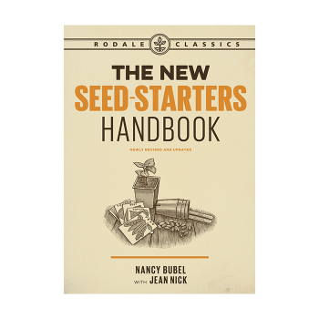The New Seed Starters Handbook The New Seed Starters Handbook