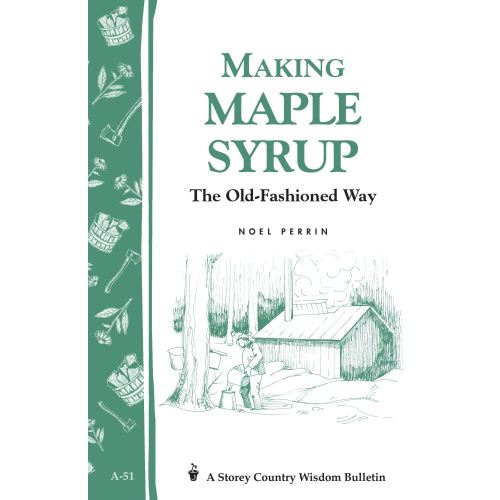 Making Maple Syrup the Old-Fashioned Way Book