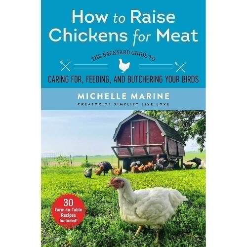 How to Raise Chickens for Meat Book