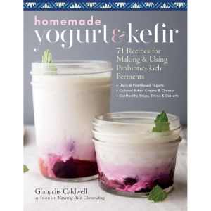 Homemade Yogurt & Kefir Book