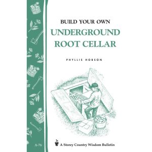 Build Your Own Underground Root Cellar Book