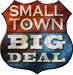 Small Town Big Deal