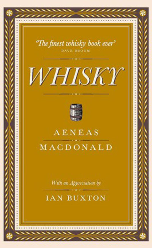 Whisky: A Classic by Aeneas MacDonald