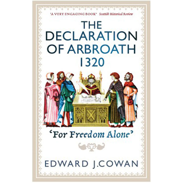 The Declaration of Arbroath 1320