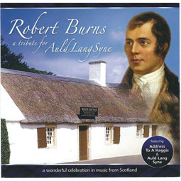 SOLD OUT Robert Burns - A Tribute to Auld Lang Syne Music CD